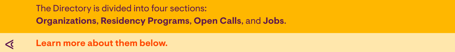 The Directory is divided into four sections: Organizations, Residency Programs, Open Calls and Jobs